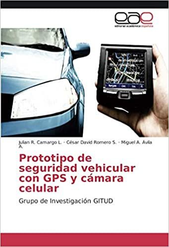 Prototipo de Seguridad Vehicular Con GPS y Camara Celular